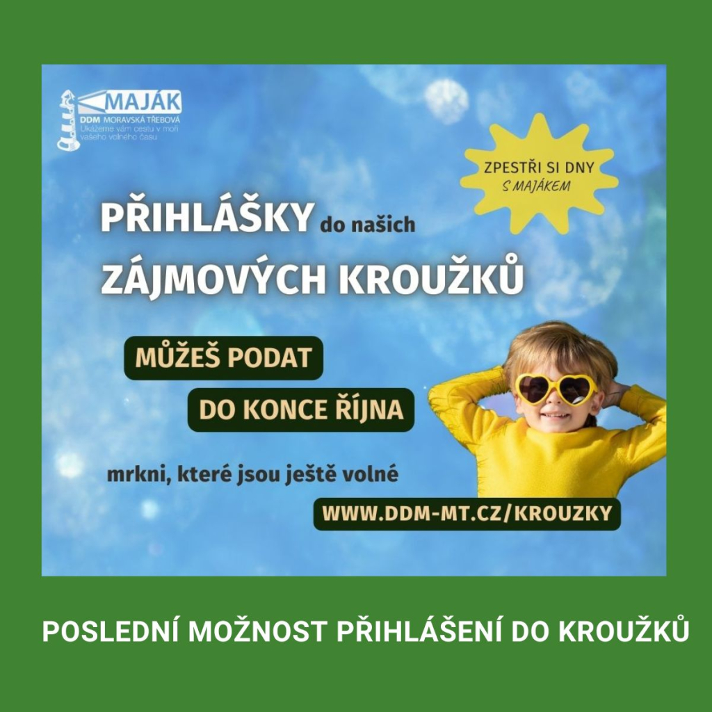 POSLEDNÍ MOŽNOST K PŘIHLÁŠENÍ DO KROUŽKŮ 