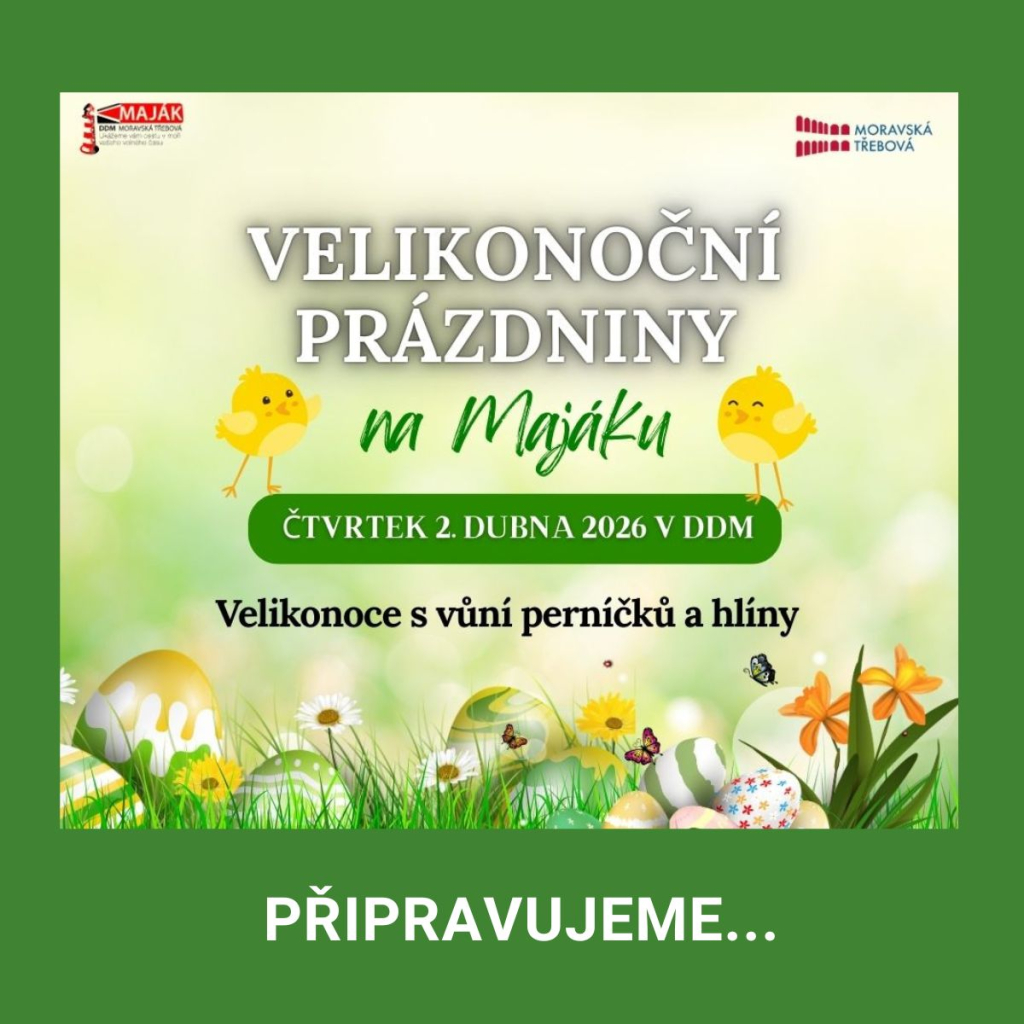 Velikonoční prázdniny na Majáku 